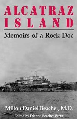 Alcatraz Island de Dianne Beacher Perfit