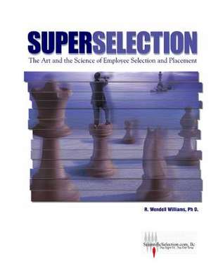 Superselection de Dr R. Wendell Williams Ph. D.