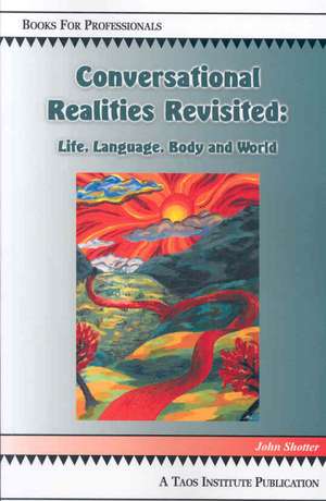 Conversational Realities Revisited de John Shotter