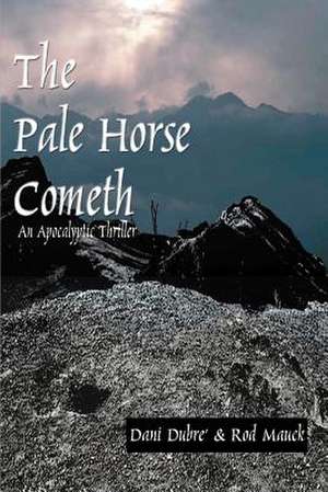 Pale Horse Cometh de Dani Dubre'