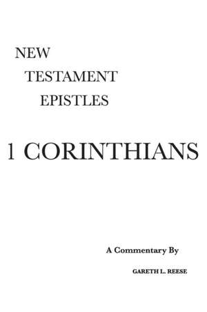 1 Corinthians de Gareth L Reese