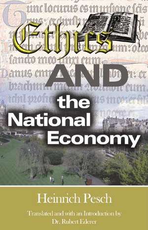 Ethics and the National Economy de Heinrich Pesch