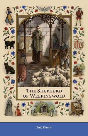 The Shepherd of Weepingwold de Enid Dinnis