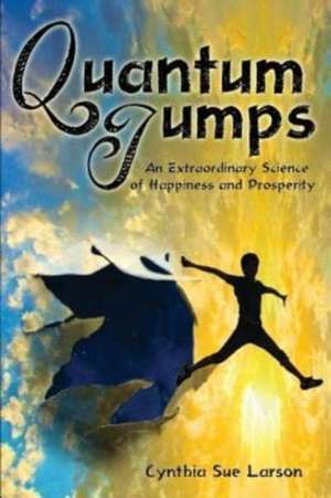 Quantum Jumps de Cynthia Sue Larson