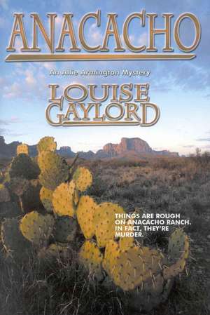 Anacacho de Louise Gaylord