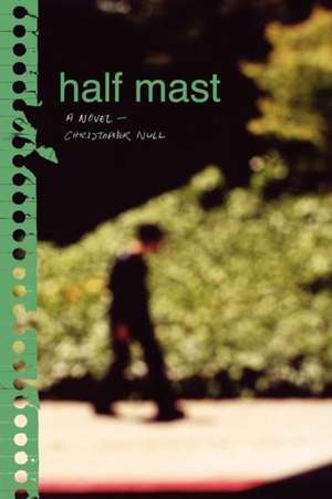 Half Mast: Homesteading in the 1970s in the Shadows of Helen and Scott Nearing, and How It All -- And They -- Ended Up de Christopher Null