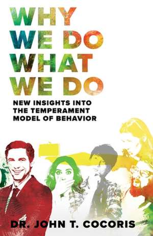 Why We Do What We Do de John T Cocoris