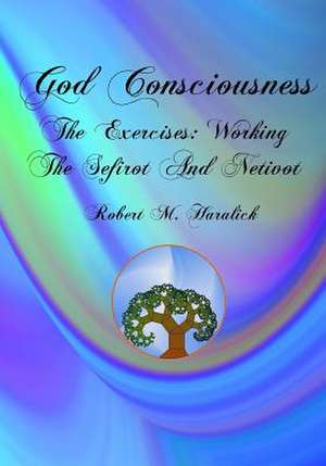 God Consciousness de Robert M. Haralick