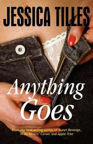 Anything Goes de Jessica Tilles