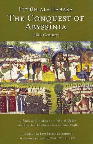 The Conquest of Abyssinia: Futuh Al Habasa de Shihab Al-Din Ahmad Arabfaqih