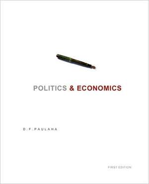 Politics & Economics de Dennis F. Paulaha