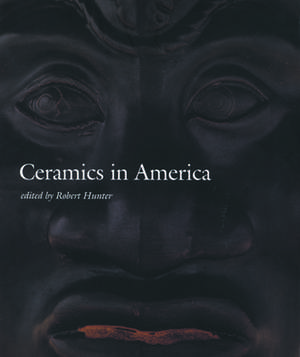 Ceramics in America 2002 de Robert Hunter