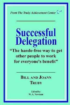 Successful Delegation de Bill Truby