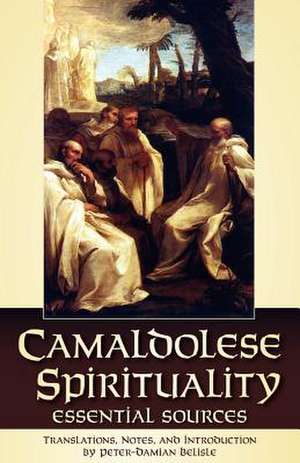 Camaldolese Spirituality de Peter-Damian Belisle