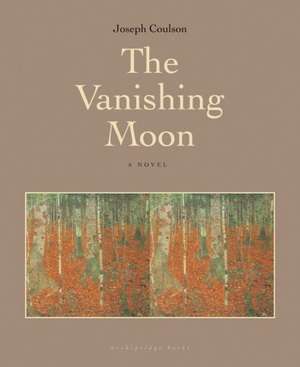 The Vanishing Moon de Joseph Coulson