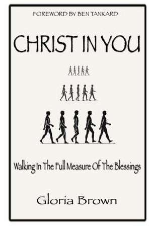 Christ in You de Gloria Brown