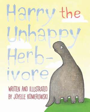 Harry the Unhappy Herbivore de Joyelle Komierowski