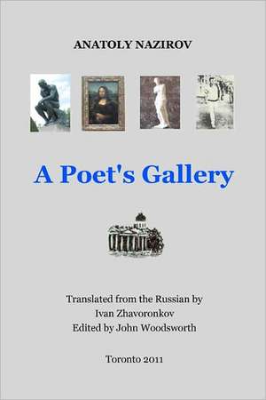 A Poet's Gallery: [Galereya] de Anatoly Nazirov