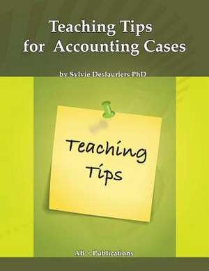 Teaching Tips for Accounting Cases