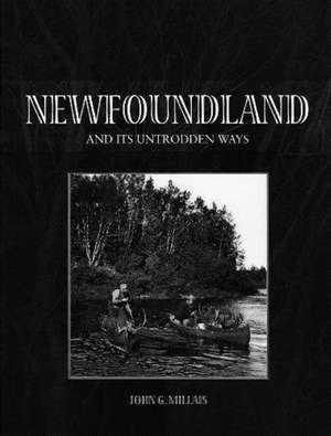 Newfoundland & its Untrodden Ways de John Guille Millais