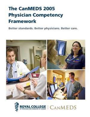 The Canmeds 2005 Physician Competency Framework de Jason R. Frank