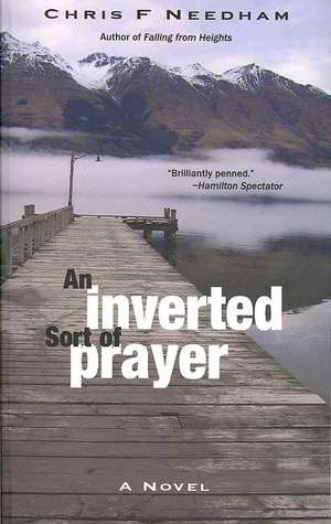 An Inverted Sort of Prayer de Chris F. Needham