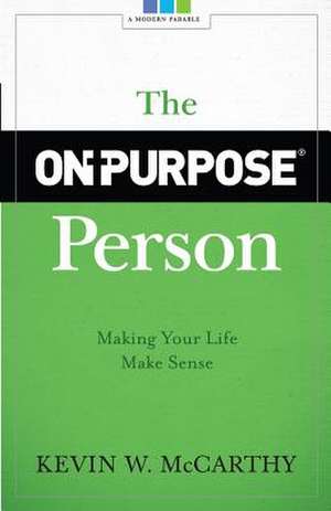 The On-Purpose Person de Kevin W. McCarthy