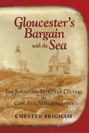 Gloucester's Bargain with the Sea