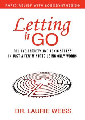 Letting It Go de Laurie Weiss