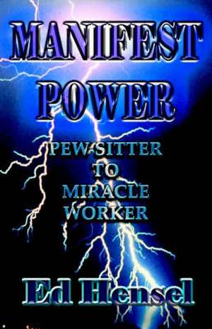 Manifest Power de Ed Hensel