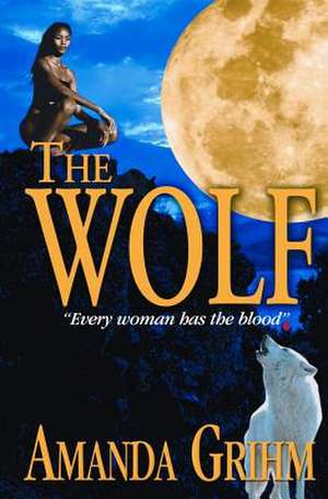 The Wolf de Amanda Grihm