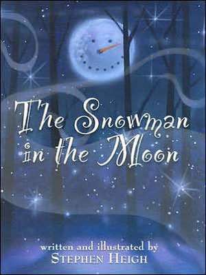 The Snowman in the Moon de Stephen Heigh