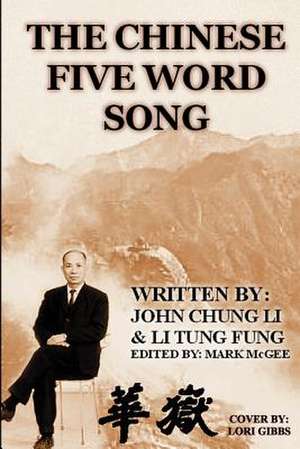 The Chinese Five Word Song de Li Tung Fung