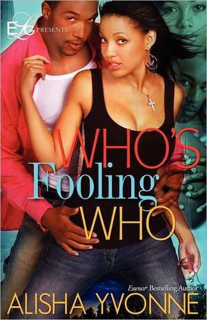 Who's Fooling Who: Essays Written for John Ashcroft's Secret Self de Alisha Yvonne