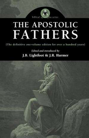 The Apostolic Fathers de J. B. Lightfoot