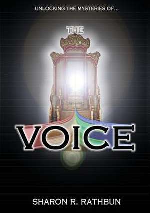 The Voice de Dr. Sharon R. Rathbun