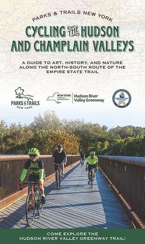 Cycling the Hudson and Champlain Valleys de Parks & Trails New York