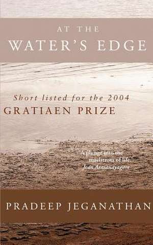 At the Water's Edge de Pradeep Jeganathan