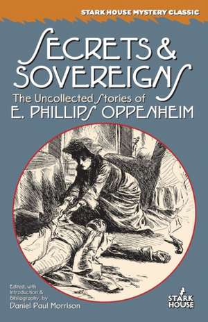 Secrets & Sovereigns de E. Phillips Oppenheim