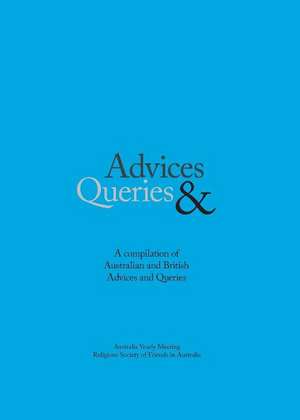 Advice & Queries de Religious Society of Friends (Quakers)