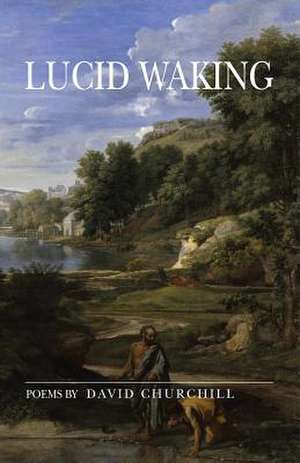 Lucid Waking de David B. Churchill