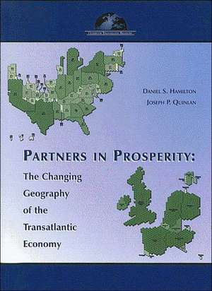 Partners in Prosperity: The Changing Geography of the Transatlantic Economy de Daniel S. Hamilton