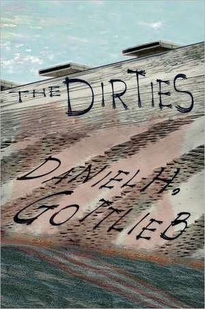 The Dirties de Daniel H. Gottlieb