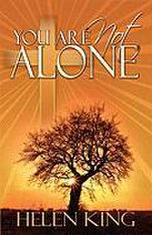 You Are Not Alone de Helen King