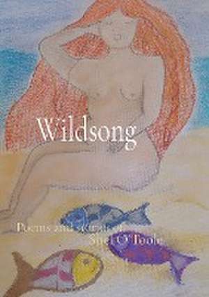 Wildsong de Shirley E O'Toole