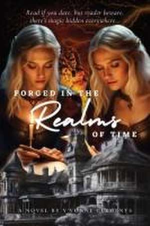 Forged In The Realms Of Time de Y'Vonne Clements