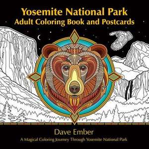 Yosemite National Park Adult Coloring Book and Postcards de Dave Ember