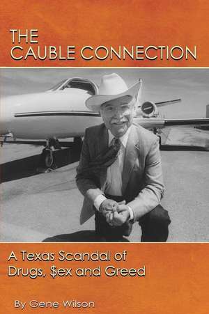 The Cauble Connection de Gene Wilson