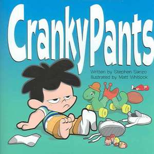 Cranky Pants de Stephen Sanzo