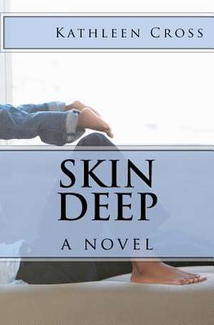 Skin Deep: A History of Drink, Book One de Kathleen Cross